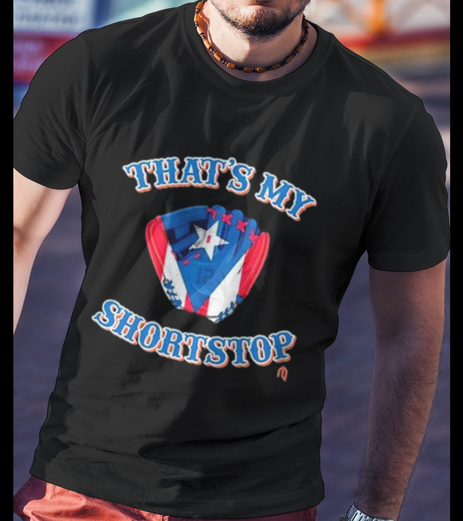 THAT'S MY SHORTSTOP Puerto Rican Flag Baseball Glove T-Shirt