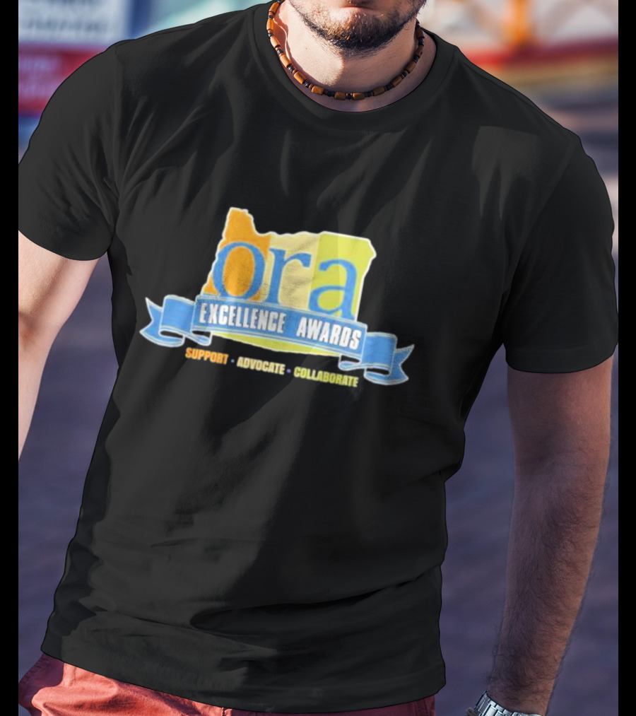 ORA Excellence Awards Support Advocate Collaborate T-Shirt