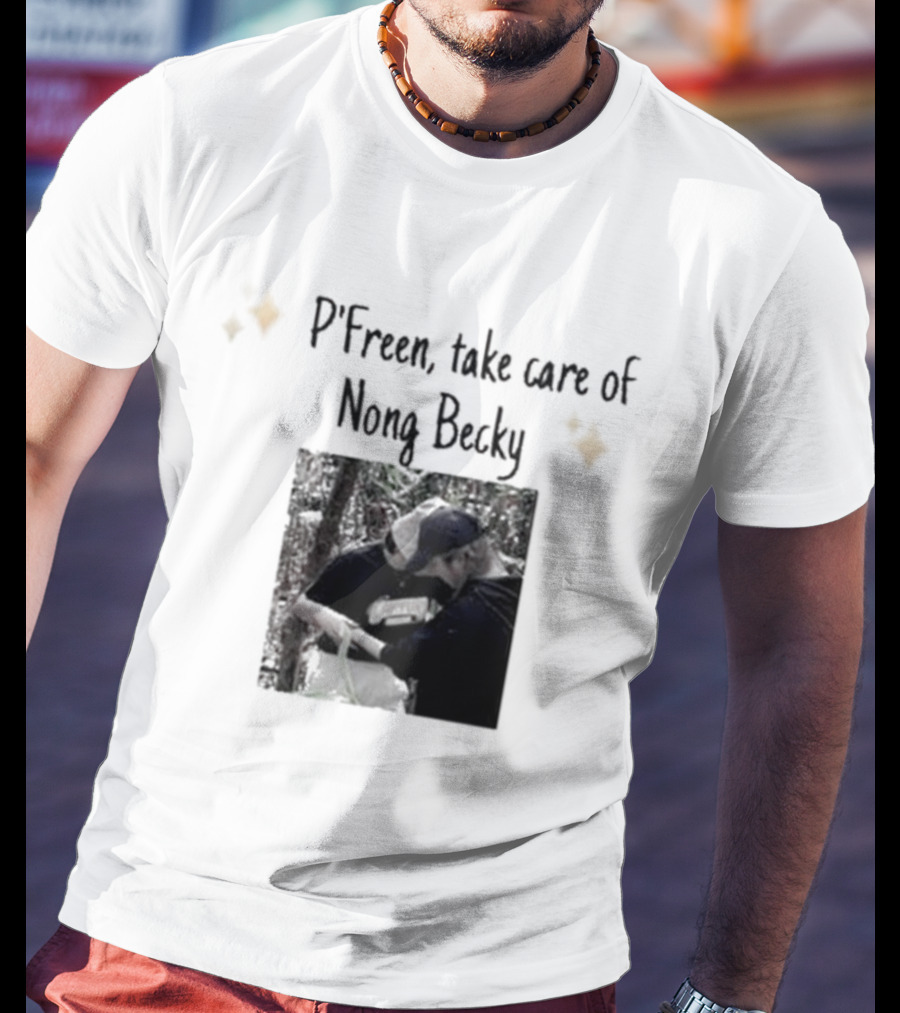 P'Freem Take Care Of Nong Becky Forest Adventure T-Shirt
