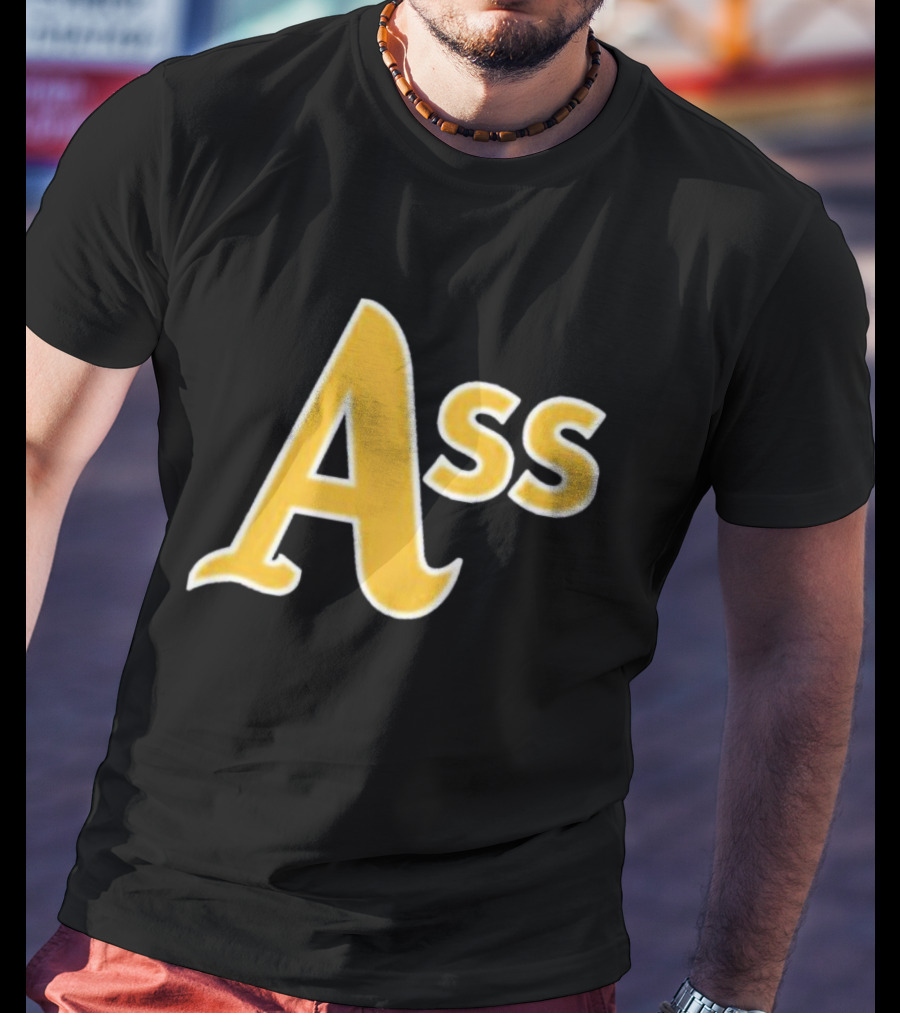 Pft Commenter Ass Oakland Athletics T-Shirt