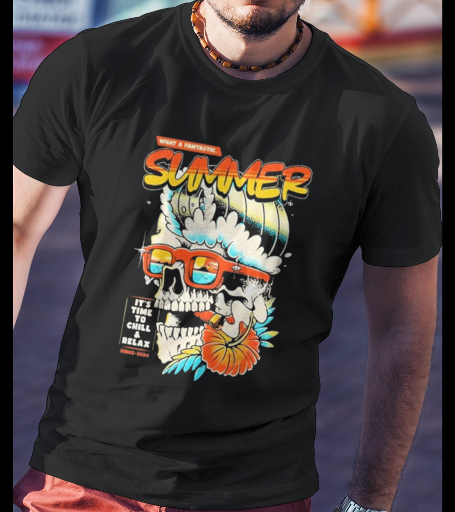 What A Fantastic Summer It's Time To Chill And Relax Skull Surf T-Shirt