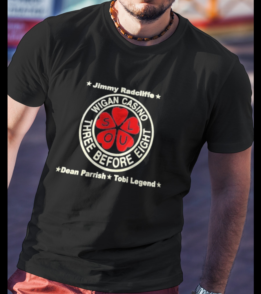 Jimmy Radcliffe Dean Parrish Tobi Legend Wigan Casino Three Before Eight Soul T-Shirt