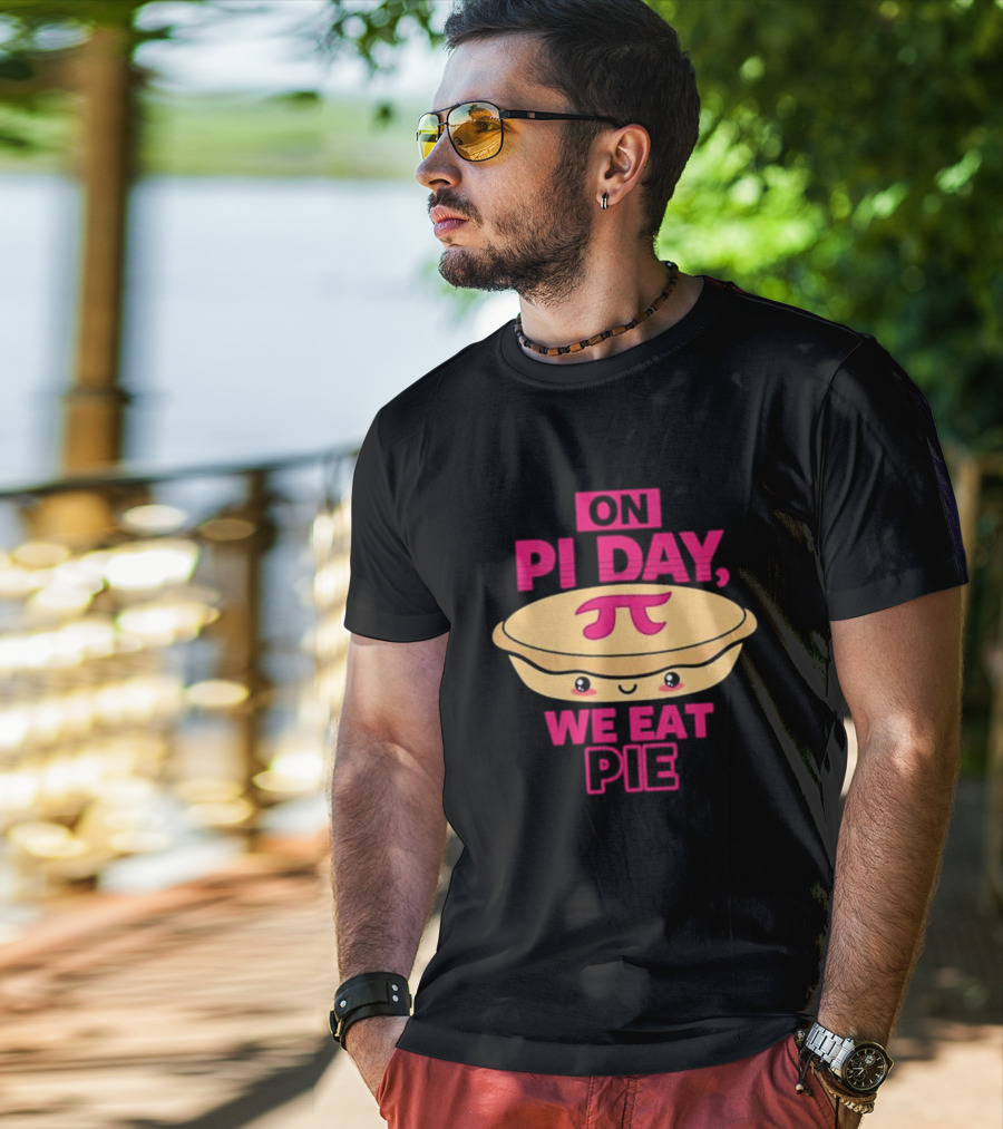 On Pi Day We Eat Pie With Smiling Pi Symbol Pie T-Shirt