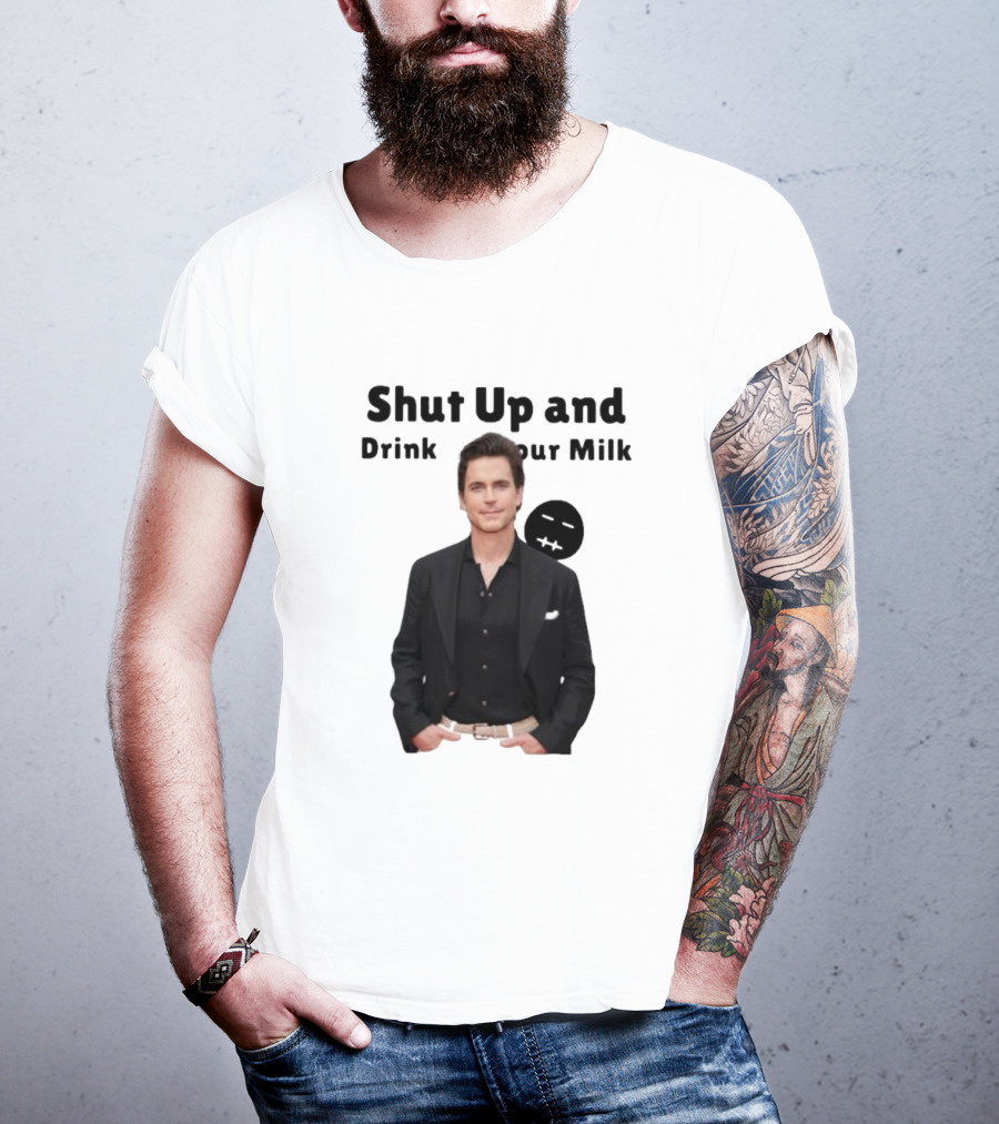 Shut Up And Drink Your Milk With Smiling Man In Black Suit T-Shirt