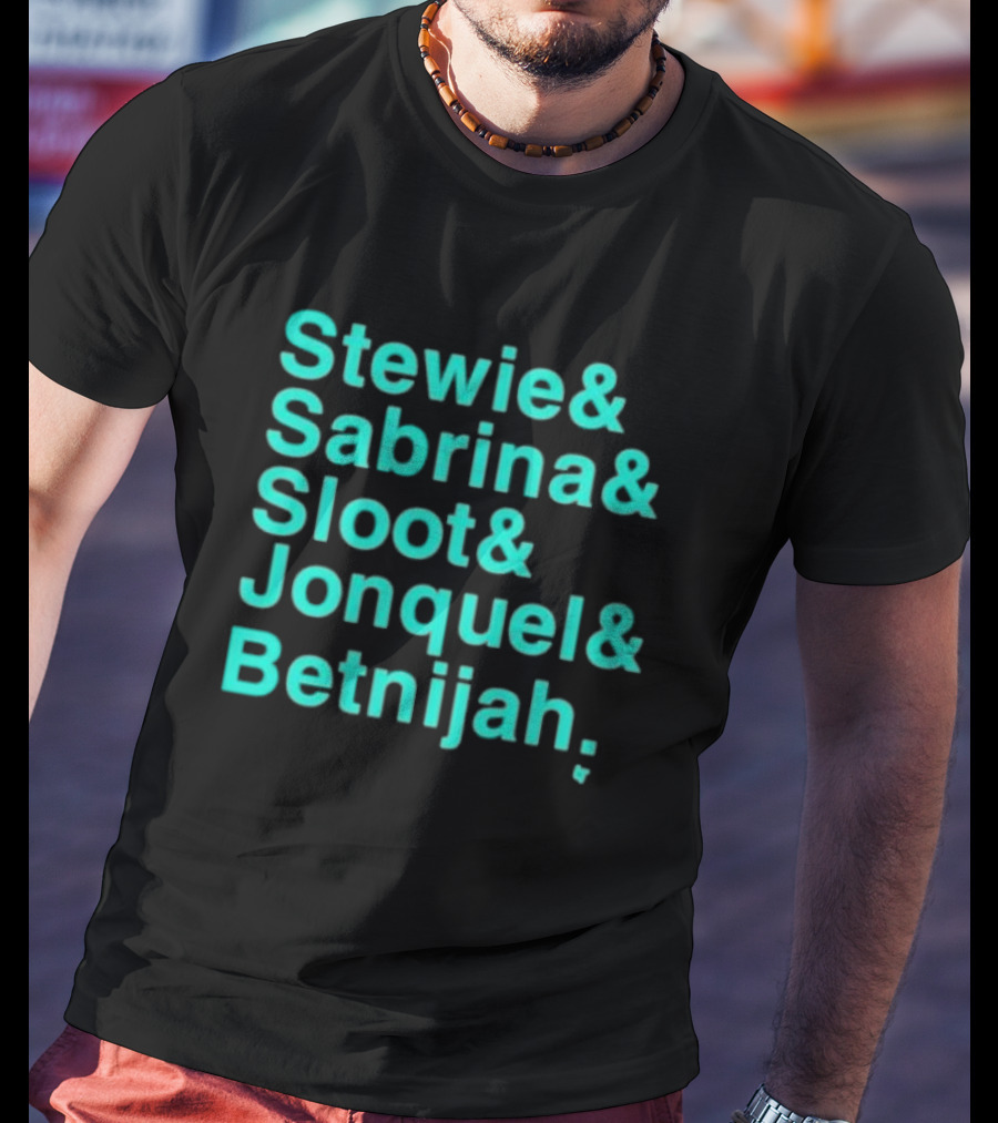 Stewie Sabrina Sloot Jonquel Betnijah Basketball Stars Names T-Shirt