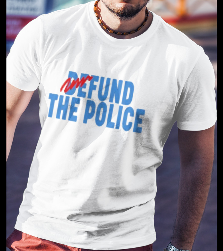 Refund The Police T-Shirt
