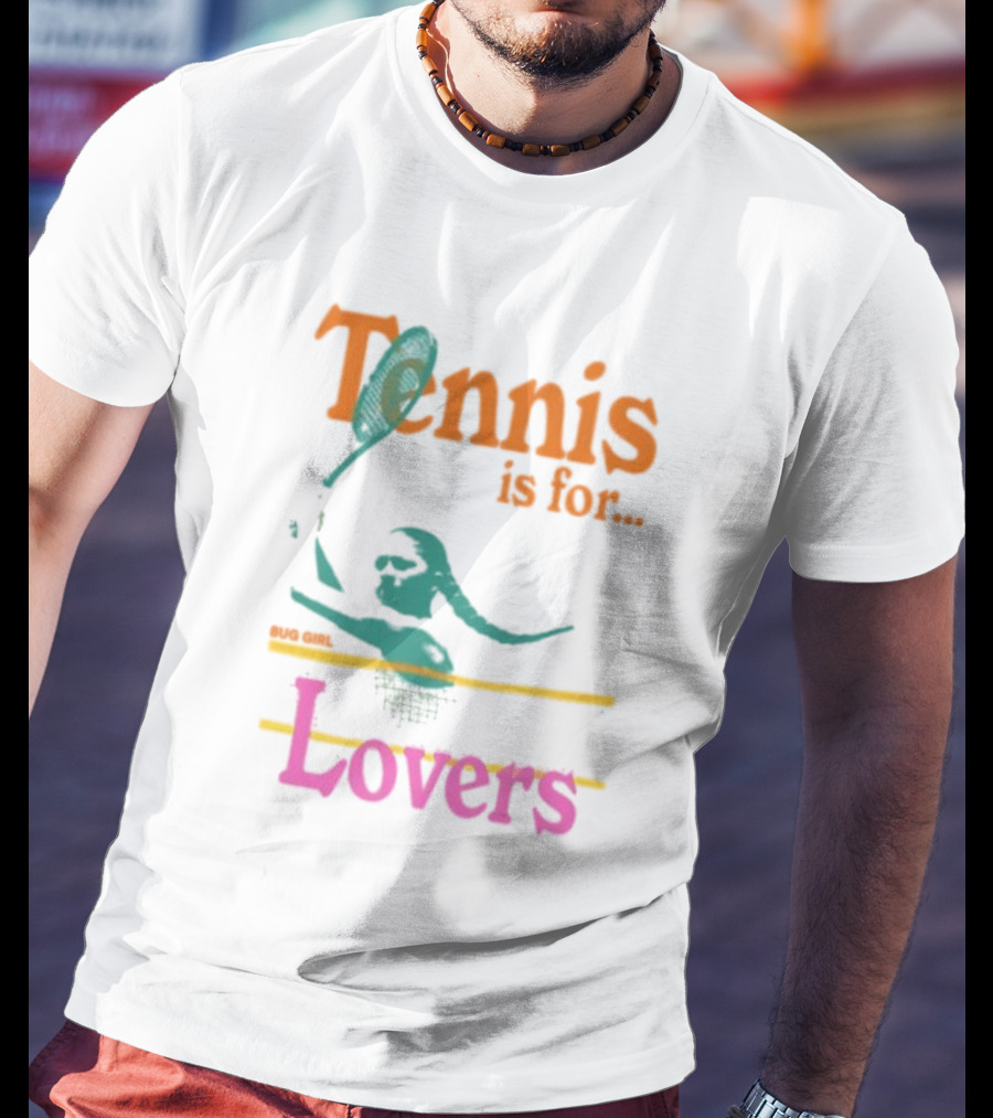 Tennis Is For Lovers Big Girl Lovers T-Shirt