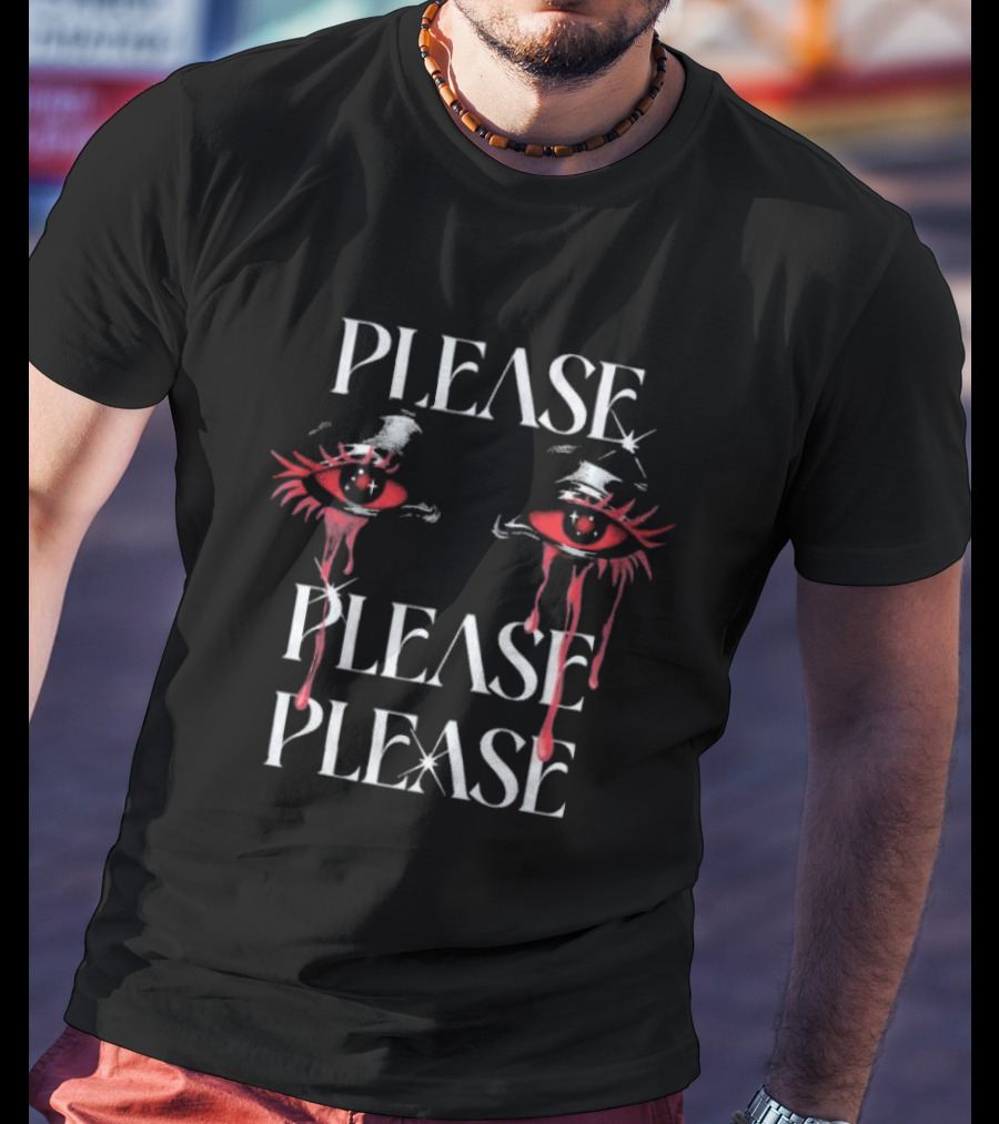 Galactixy Please Please Please Blood Eye Red Crying Eyes T-Shirt