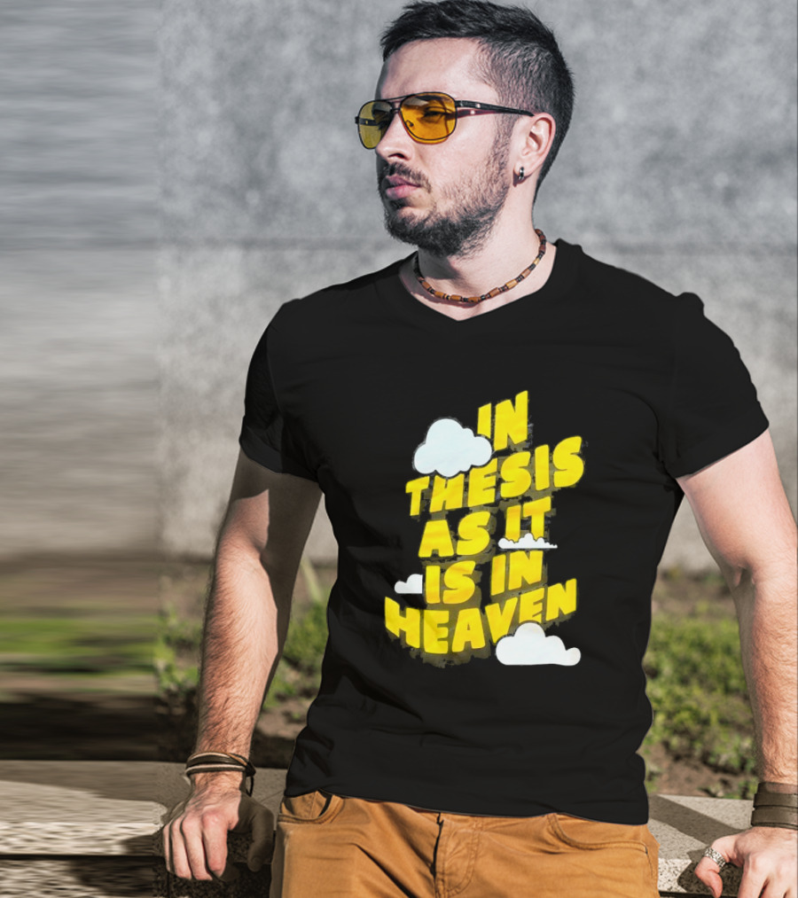 In Thesis As It Is In Heaven Clouds Text Yellow T-Shirt