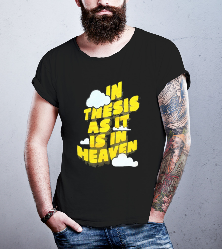 In Thesis As It Is In Heaven Clouds Text Yellow T-Shirt