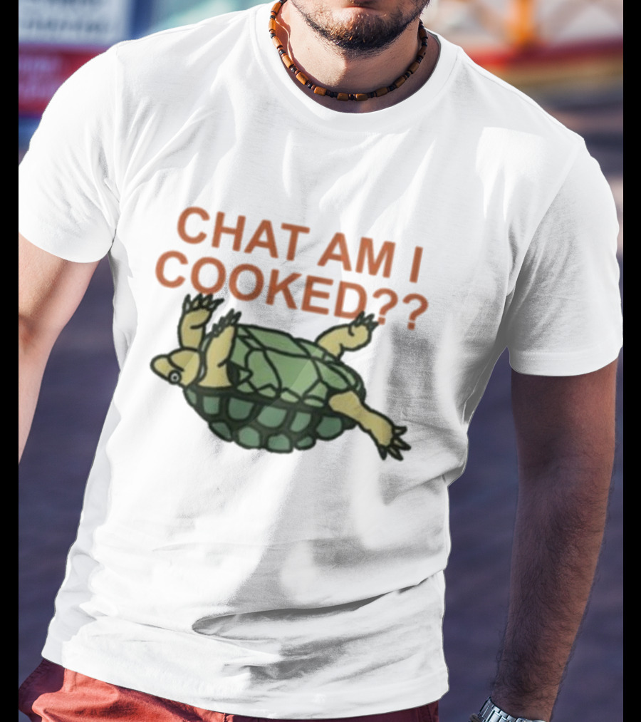 Chat Am I Cooked Turtle Humor T-Shirt