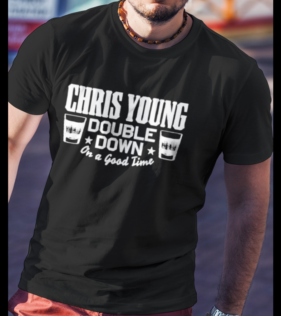 Chris Young Double Down On A Good Time Whiskey Glasses Stars T-Shirt