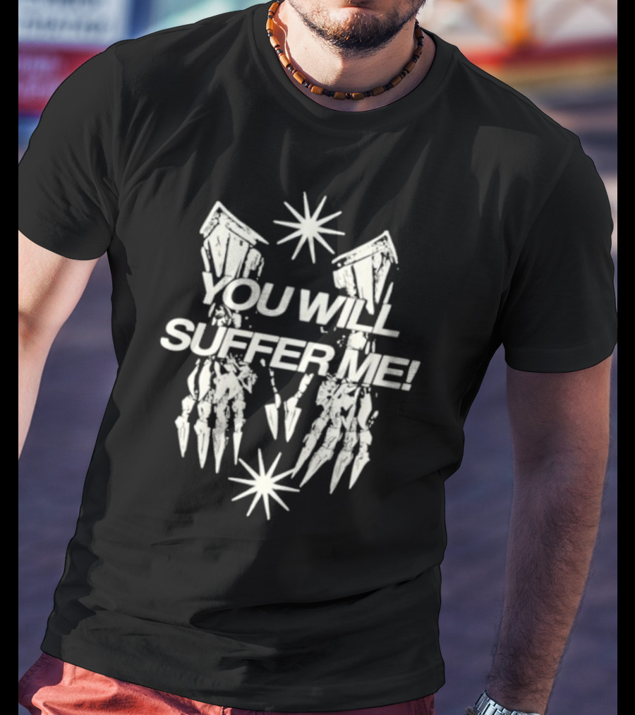 Catchinglizards You Will Suffer Me Skeleton Hands And Stars T-Shirt