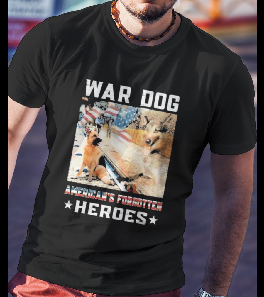 War Dog American's Forgotten Heroes Flags And German Shepherd T-Shirt