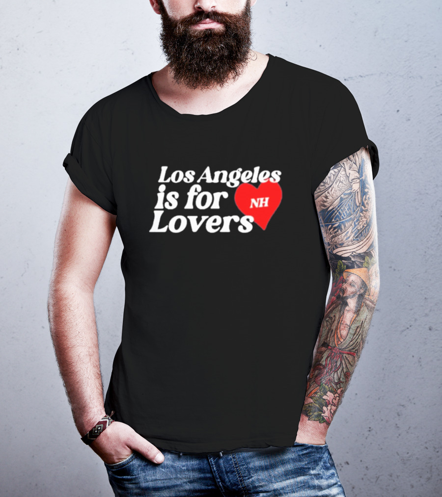 Los Angeles Is For Lovers NH Heart T-Shirt