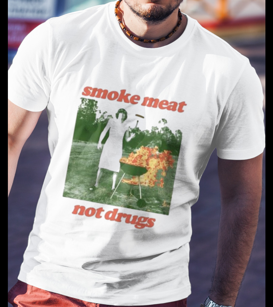 Smoke Meat Not Drugs Grilling Fire Green Scene T-Shirt