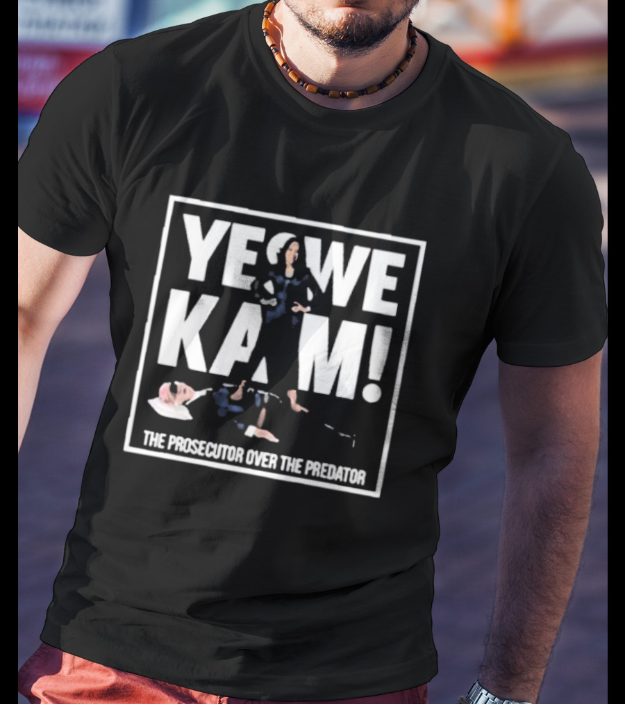 Yes We Kam The Prosecutor Over The Predator T-Shirt