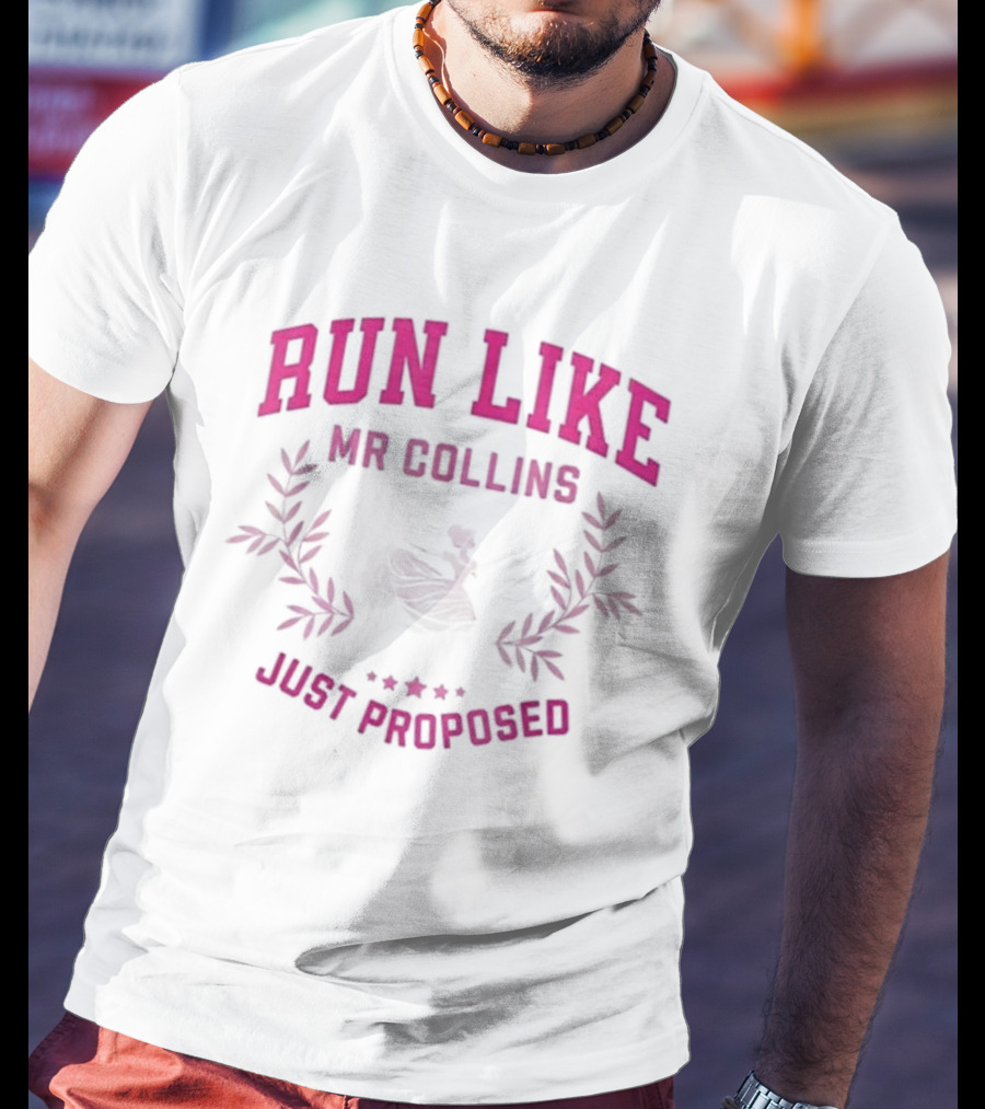 Run Like Mr Collins Just Proposed Jane Austen Pride And Prejudice Humor T-Shirt