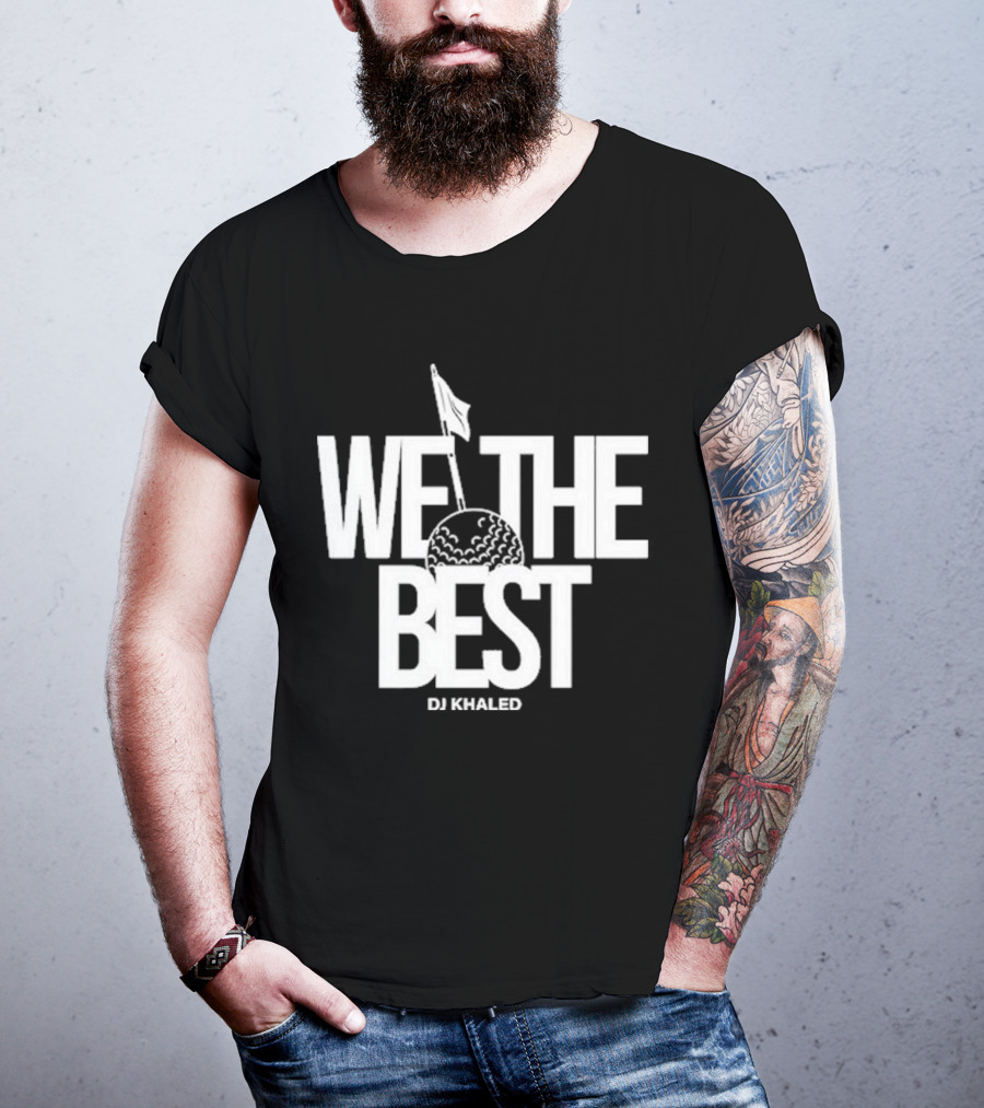 We The Best DJ Khaled Golf Ball Flag T-Shirt