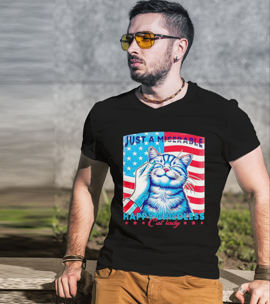 Just A Miserable Happy Childless Cat Lady Patriotic Flag Background T-Shirt
