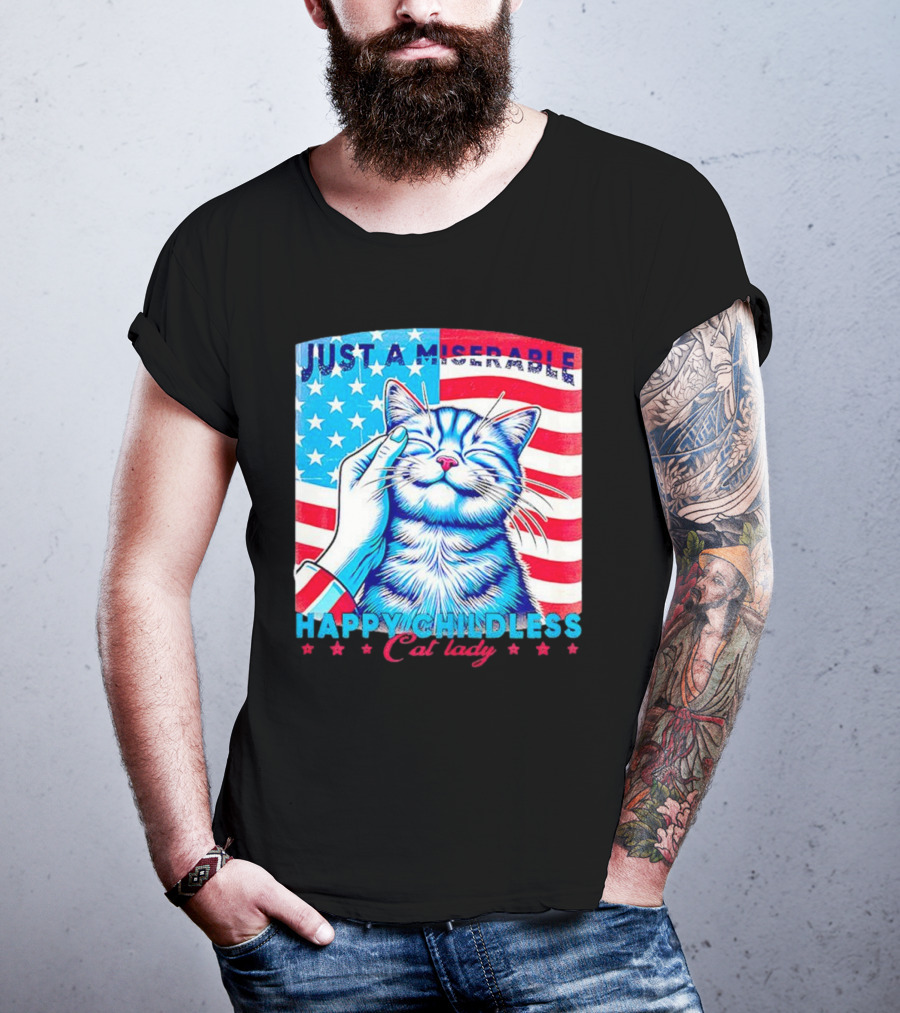 Just A Miserable Happy Childless Cat Lady Patriotic Flag Background T-Shirt
