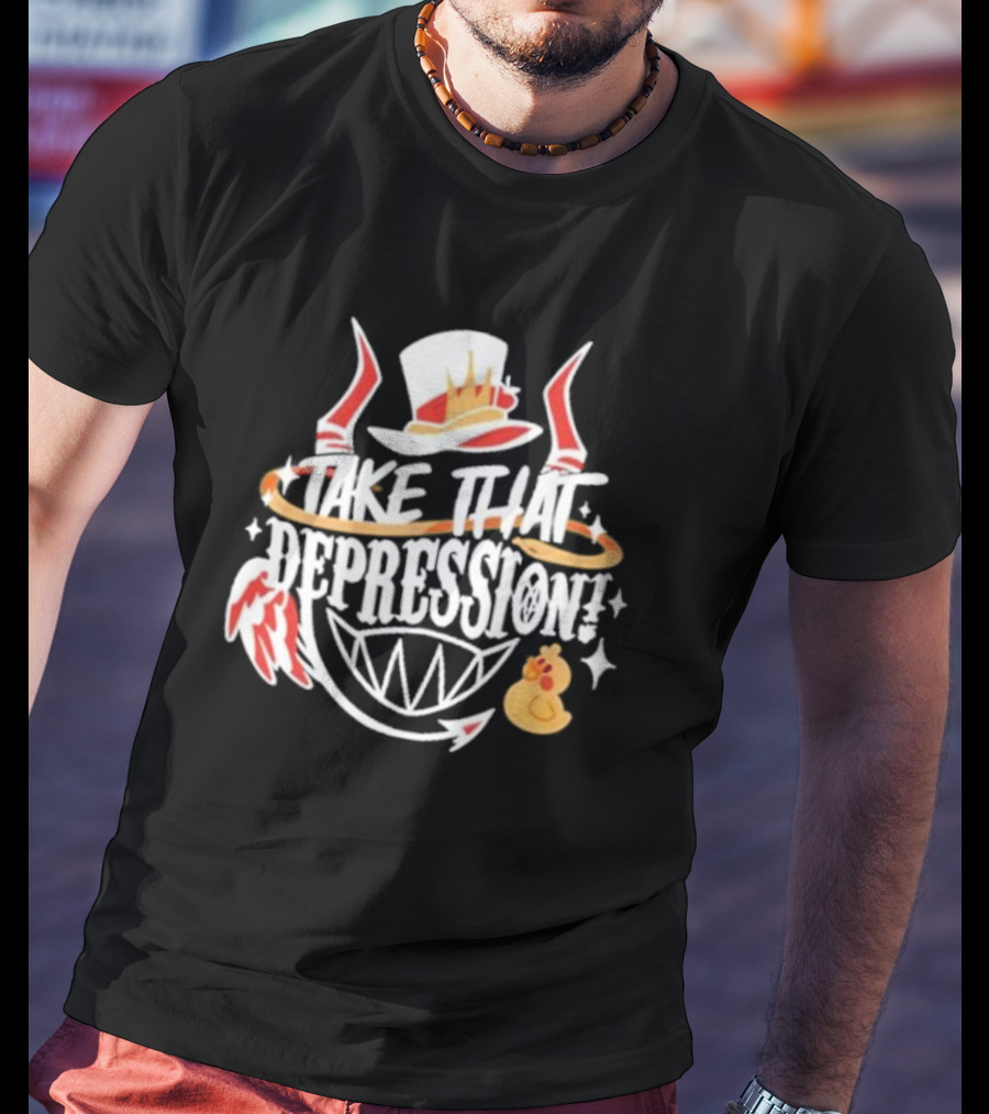 Hellaverse Take That Depression Hat Wings Duck Smile T-Shirt