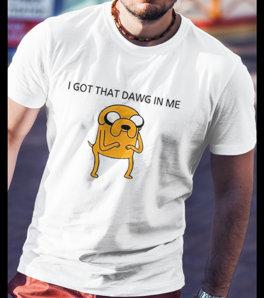 I Got That Dawg In Me Dog Character Orange Body T-Shirt