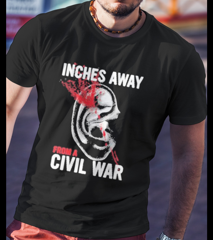 Inches Away From A Civil War Ear Skull T-Shirt