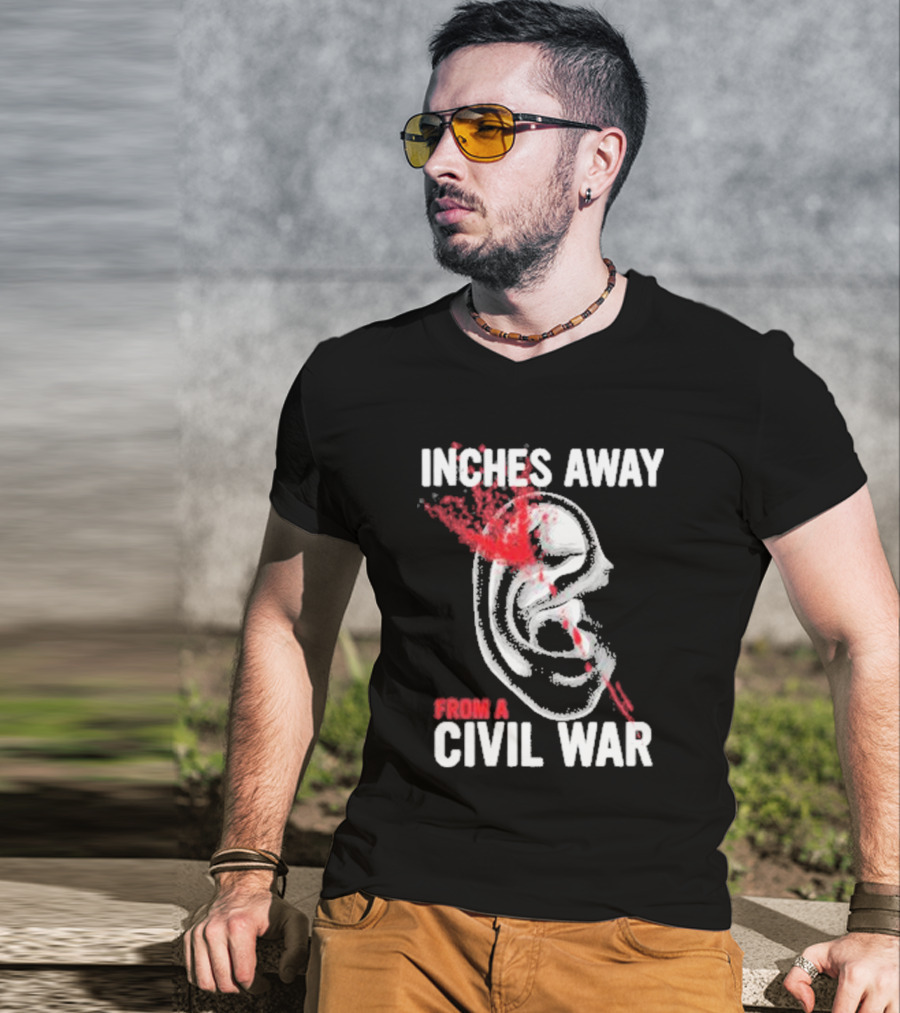 Inches Away From A Civil War Ear Skull T-Shirt
