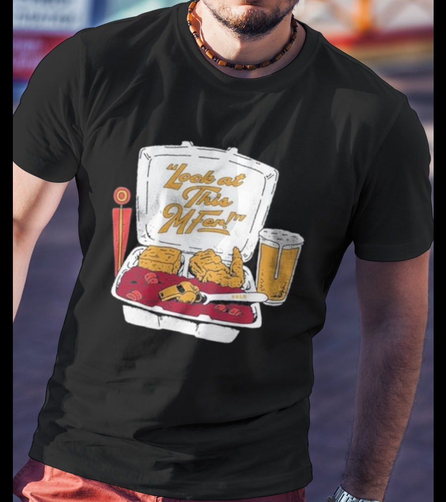 Look At This Mfer Rb&R Tray Beer And Food T-Shirt