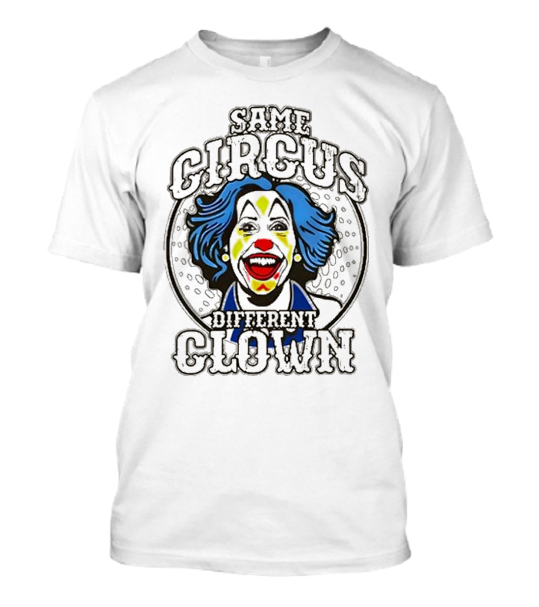 Same Circus Different Clown Joker Face T-Shirt
