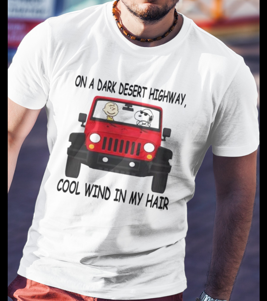 Snoopy On A Dark Desert Highway Cool Wind In My Hair Red Jeep Peanuts T-Shirt