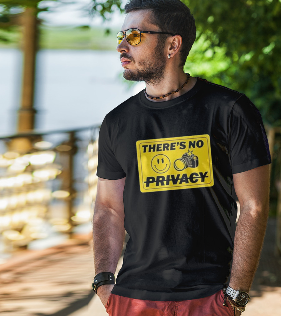 There's No Privacy Smiley Face Camera Image T-Shirt