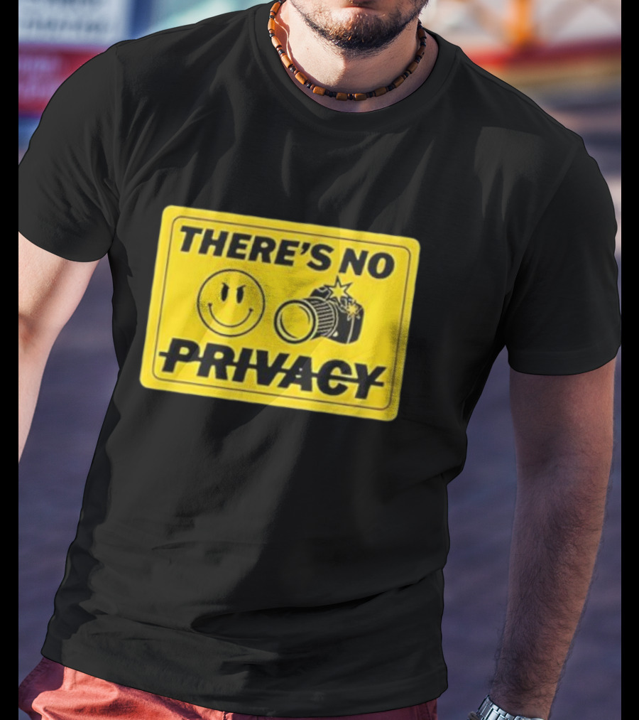 There's No Privacy Smiley Face Camera Image T-Shirt