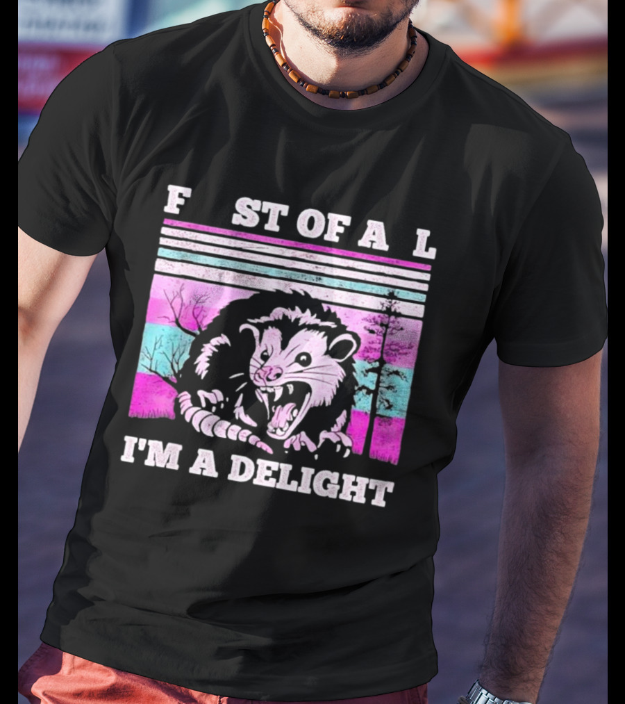 First Of All I’m A Delight Sarcastic Angry Opossum Retro T-Shirt