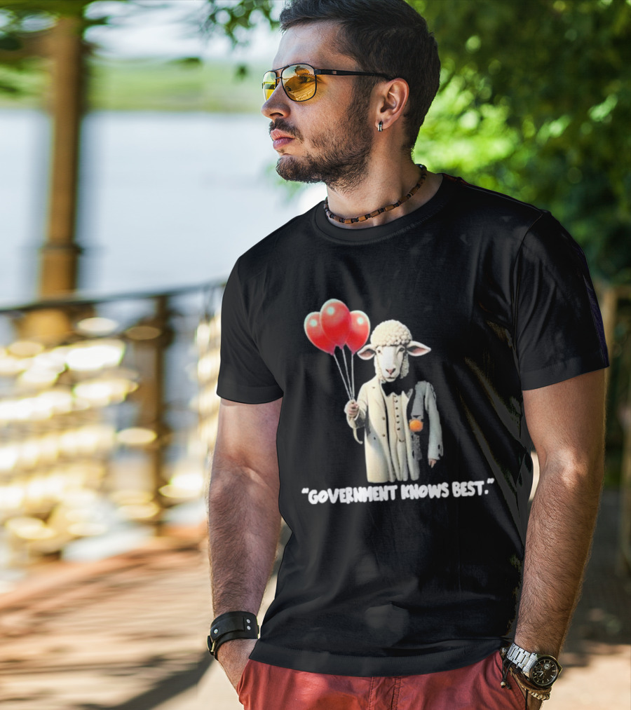 Funnyahhtees Government Knows Best Sheep Holding Balloons T-Shirt