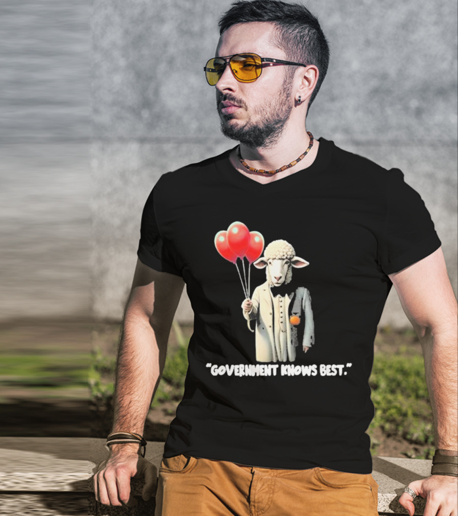 Funnyahhtees Government Knows Best Sheep Holding Balloons T-Shirt