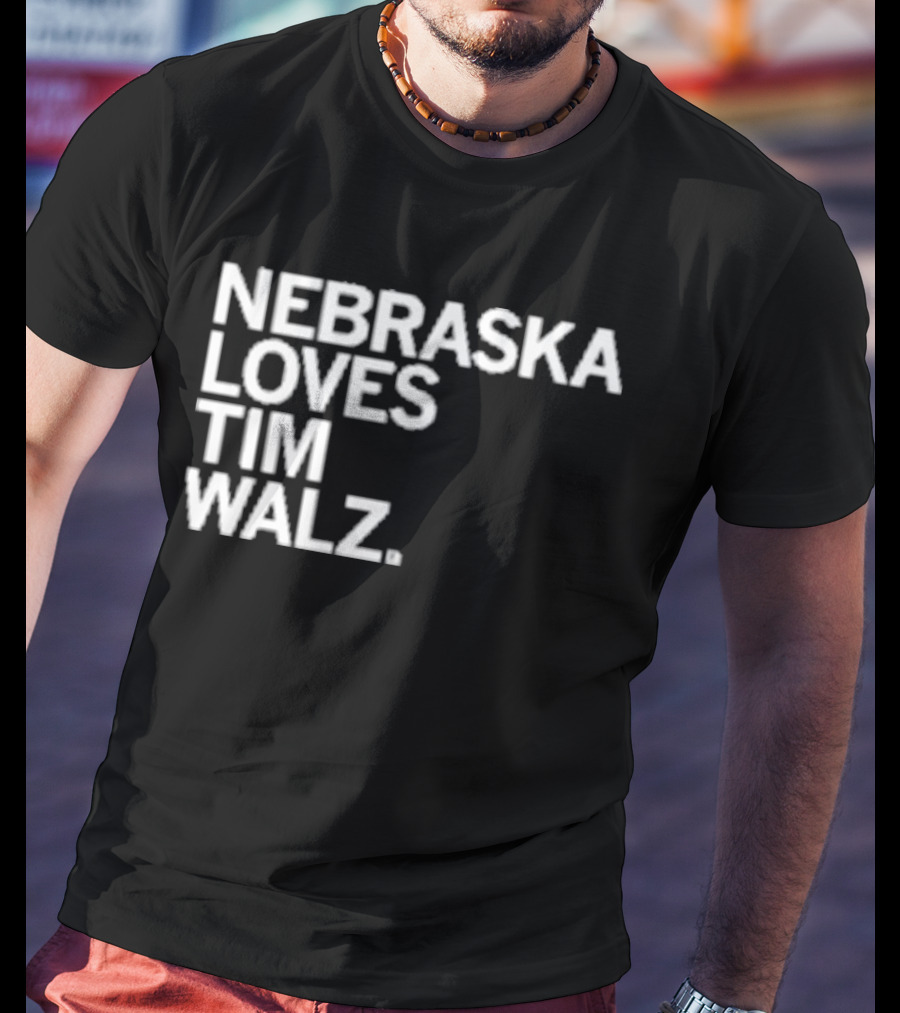 NEBRASKA LOVES TIM WALZ T-Shirt