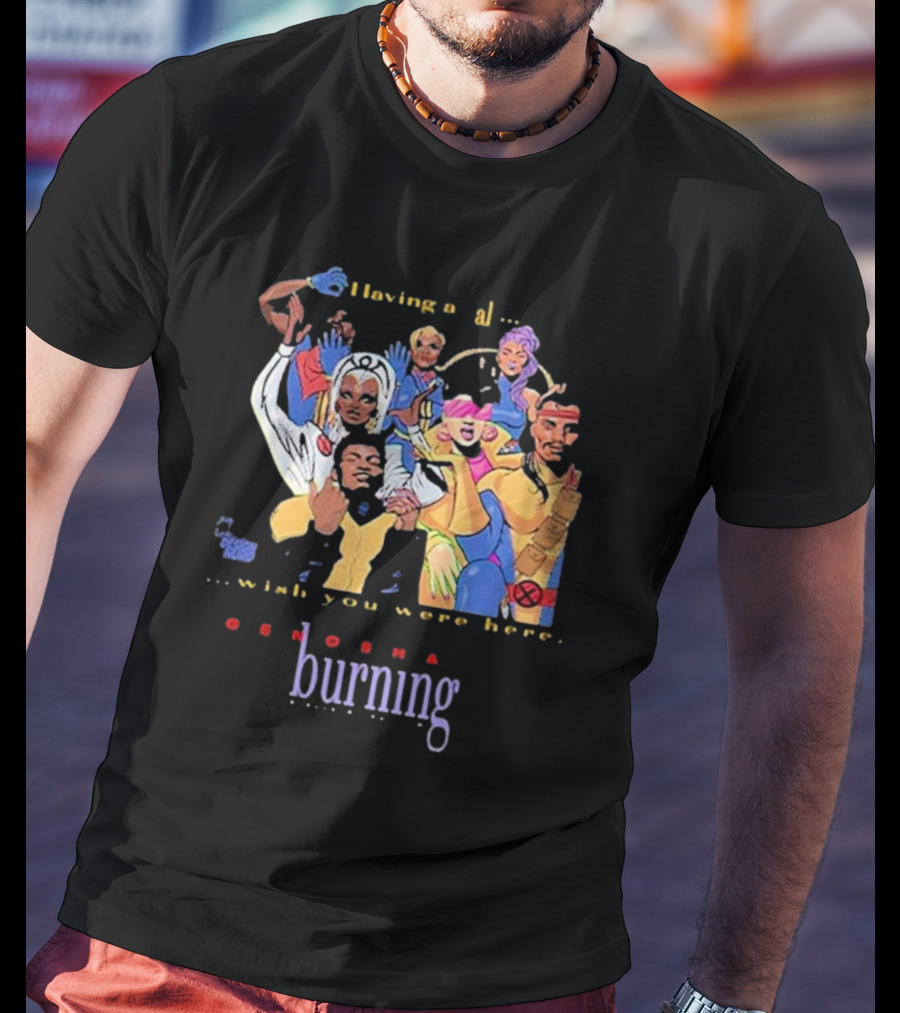 Genosha Having A Ball Wish You Were Here Burning Paris Is Burning T-Shirt