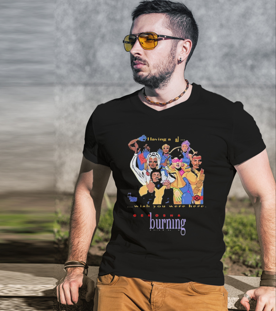 Genosha Having A Ball Wish You Were Here Burning Paris Is Burning T-Shirt
