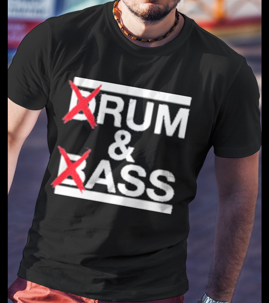 Drum And Bass Drum Ass T-Shirt