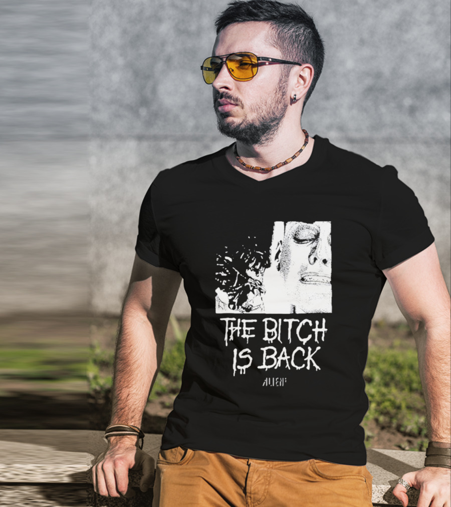 The Bitch Is Back Alien Movie T-Shirt