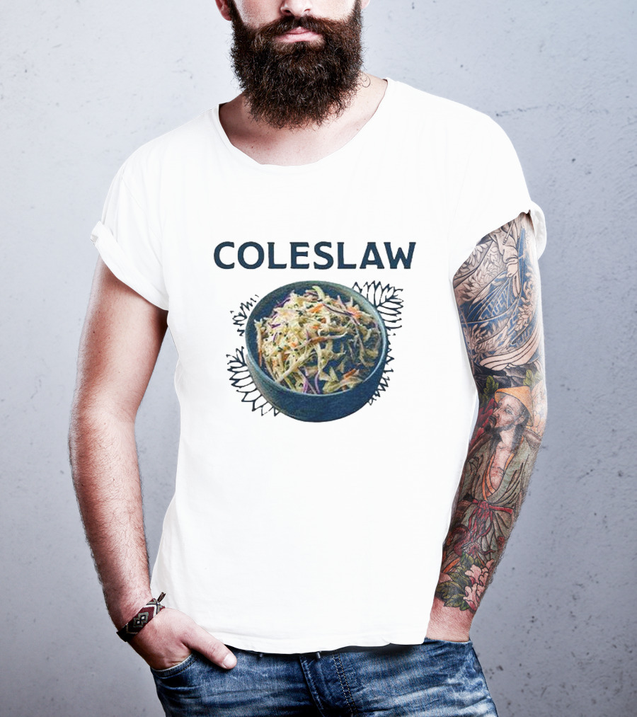 Coleslaw The Cool And Crisp Taste Of Barbeque Summer In A Bowl T-Shirt