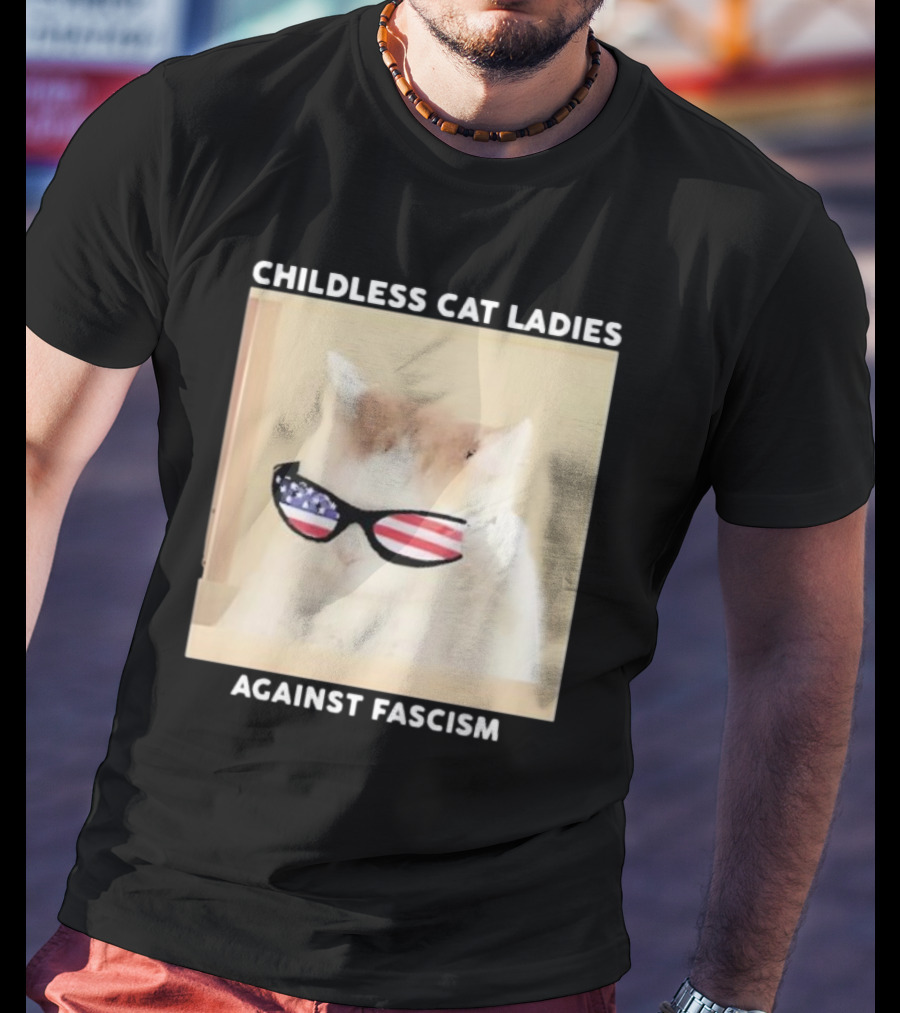 Childless Cat Ladies Against Fascism Patriotic Sunglasses T-Shirt