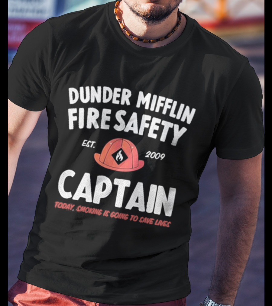 Dunder Mifflin Fire Safety Captain Est. 2009 Smoking Is Going To Save Lives T-Shirt