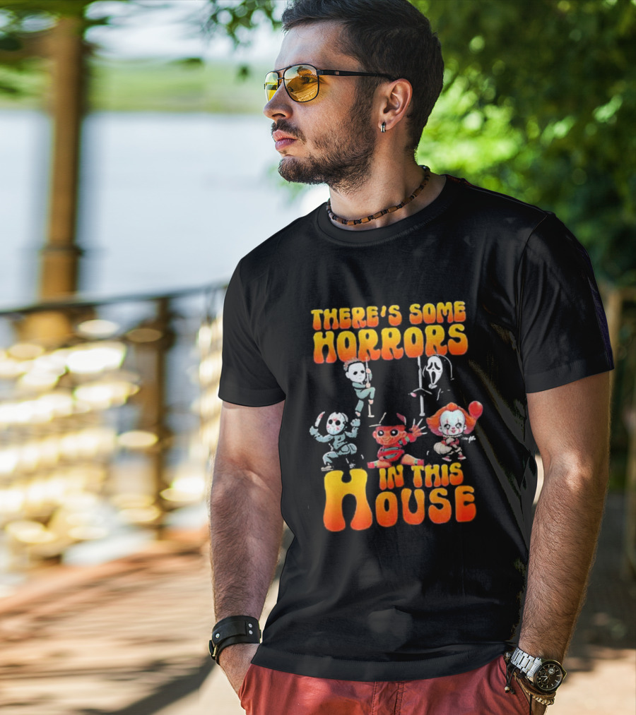 There’s Some Horrors In This House With Iconic Horror Characters T-Shirt