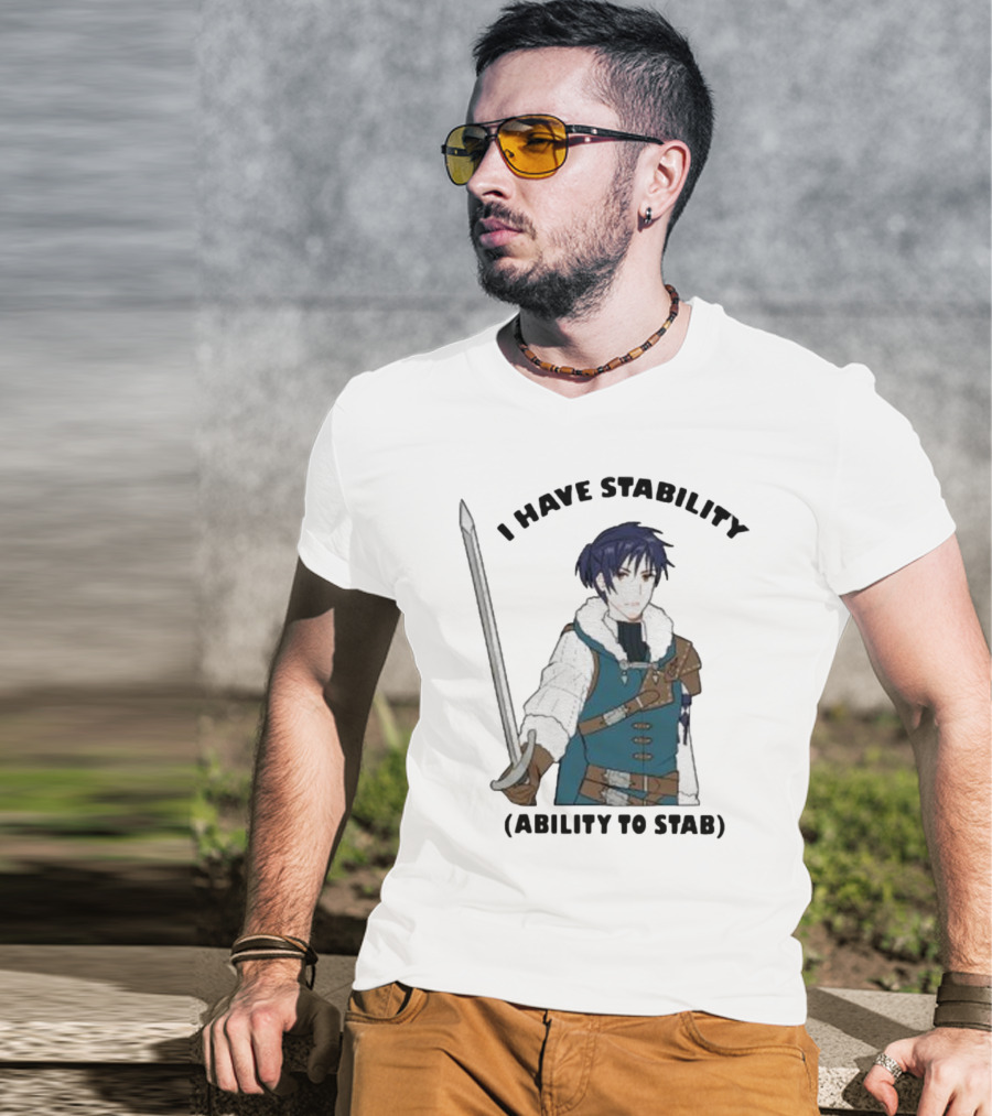 Majibomber Tumblr I Have Stability Ability To Stab Character Holding Sword T-Shirt