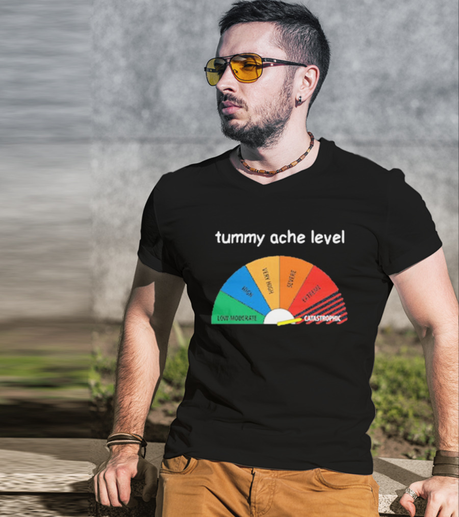 Tummy Ache Level Catastrophic Scale Low Moderate Severe Cringe T-Shirt