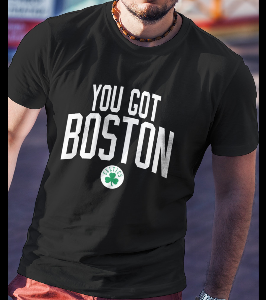 You Got Boston Celtics Logo Green Clover T-Shirt