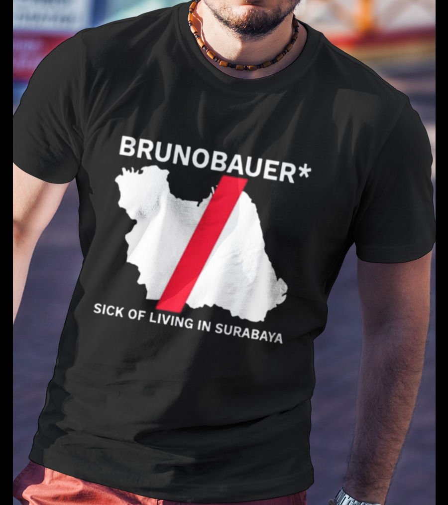 BRUNOBAUER Sick Of Living In Surabaya Map Design With Red Slash T-Shirt